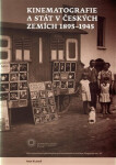 Kinematografie stát českých zemích 1895-1945 Ivan Klimeš