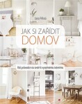 Jak si zařídit domov Jana Pěkná