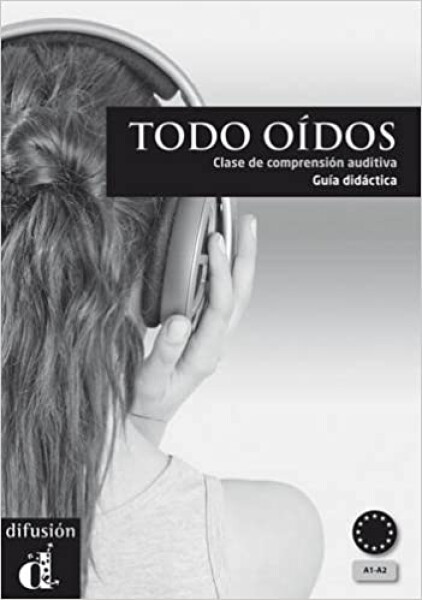 Todo oídos (A1-A2) – Guía didáctica - ke stažení zdarma
