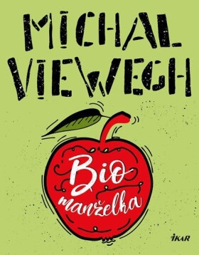 Biomanželka Michal Viewegh