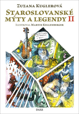 Staroslovanské mýty a legendy II - Zuzana Kuglerová
