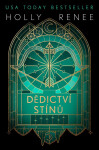 Dědictví stínů - Holly Renee