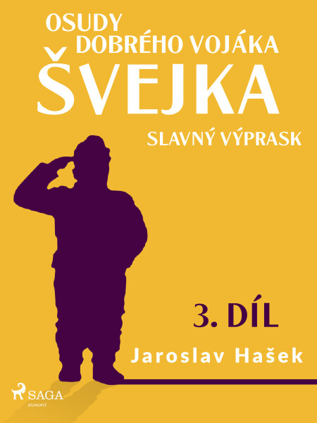 Osudy dobrého vojáka Švejka – Slavný výprask (3. díl) - Jaroslav Hašek