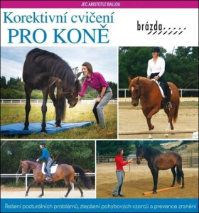 Korektivní cvičení pro koně - Jec Aristotle Ballou