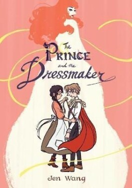 The Prince &amp; the Dressmaker - Jen Wang