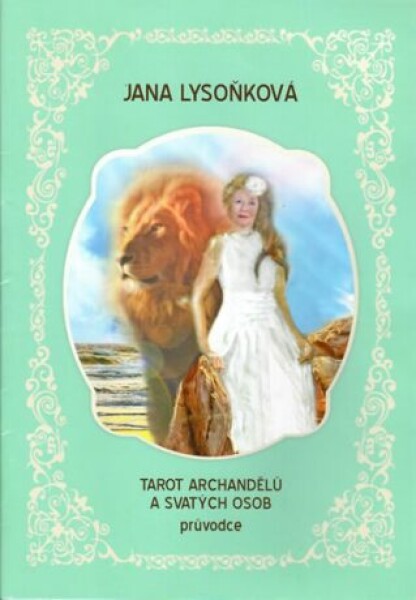 Tarot archandělů svatých osob Jana Lysoňková