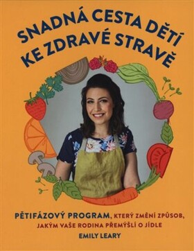 Snadná cesta dětí ke zdravé stravě