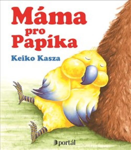 Máma pro Papíka Keiko Kasza