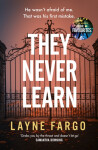 They Never Learn - Layne Fargo