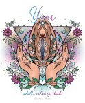 YONI Adult coloring book - PichObraz edition - DickObraz