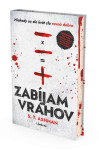 Zabíjam vrahov - S.T. Ashman