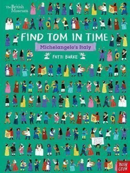 British Museum: Find Tom in Time, Michelangelo´s Italy Burke Fatti