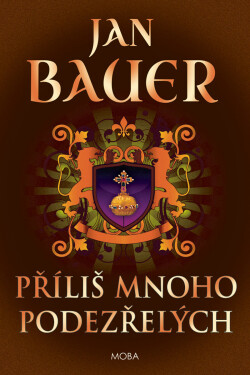 Příliš mnoho podezřelých - Jan Bauer