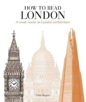 How to Read London - Rogers Chris