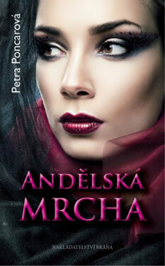 Andělská mrcha (poškozená) - Petra Poncarová