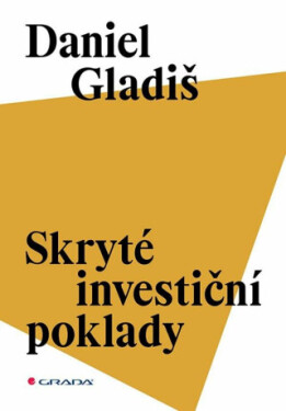 Skryté investiční poklady - Daniel Gladiš