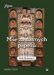 Mše za dávných papežů - Radek Tichý
