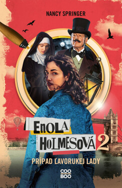 Enola Holmesová 2 – Prípad ľavorukej lady - Nancy Springerová