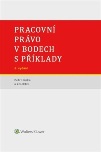 Pracovní právo v bodech s příklady