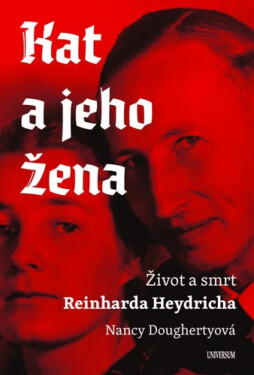 Kat a jeho žena - Život a smrt Reinharda Heydricha (poškozená) - Nancy Doughertyová