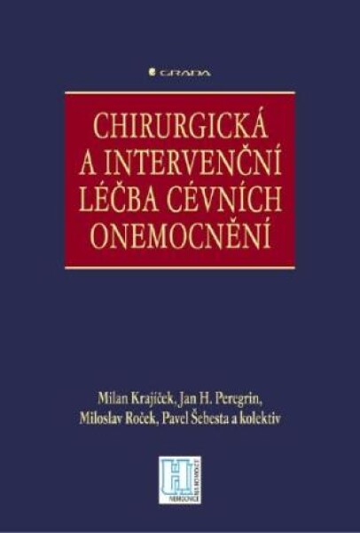 Chirurgická a intervenční léčba cévních onemocnění - Milan Krajíček, Jan H. Peregrin, Miloslav Roček, Pavel Šebesta - e-kniha