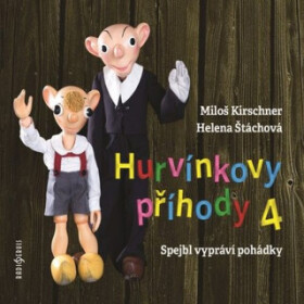 Hurvínkovy příhody 4 - Helena Štáchová, Miloš Kirschner - audiokniha