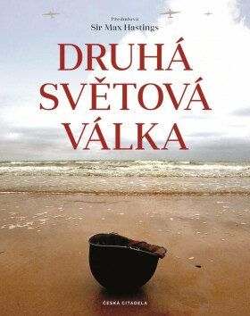 Druhá světová válka (poškozená) - Stephen Hart, kolektiv autorů, Alastair Finlan, Philip D. Grove, Geoffrey Jukes, R. Hart, Mark J. Grove, D. M. Horne