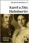 Karel Zita Habsburští Duchovní životopis Elizabeth Montfortová