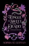 Tongue so Sweet and Deadly - -