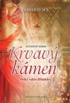 Krvavý Kámen. Velký rubín Alhambry - Tim Mackintosh-Smith