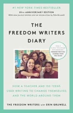 The Freedom Writers Diary - Erin Gruwell