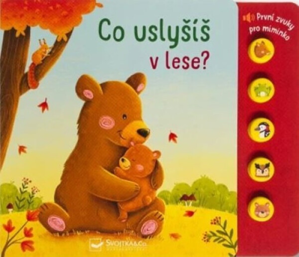 Co uslyšíš v lese? První zvuky pro miminko - Sarah Dietz