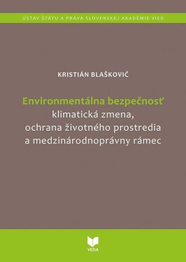Environmentálna bezpečnosť (slovensky) - Kristián Blaškovič