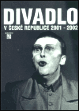 Divadlo České republice 2001-2002