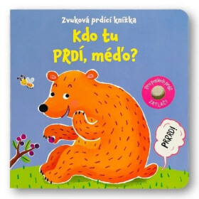 Kdo tu prdí, méďo? Zvuková prdící knížka