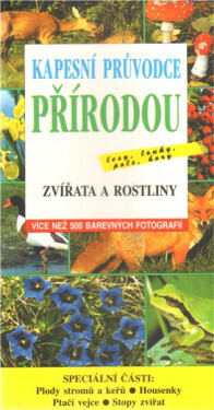 Kapesní průvodce přírodou - Zvířata a rostliny - kolektiv autorů