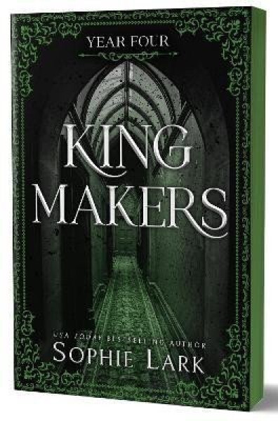 Kingmakers Year Four - Sophie Lark