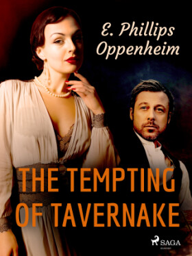 The Tempting Of Tavernake - Edward Phillips Oppenheim - e-kniha