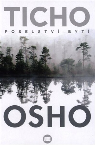 Ticho: Poselství bytí Osho
