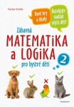 Zábavná matematika logika pro bystré děti