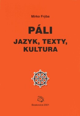 Páli jazyk, texty, kultura Mirko Frýba