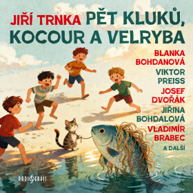 Pět kluků, kocour a velryba - Jiří Trnka - audiokniha