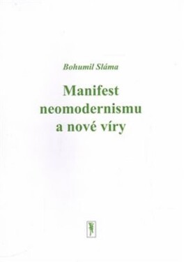 Manifest neomodernismu nové víry