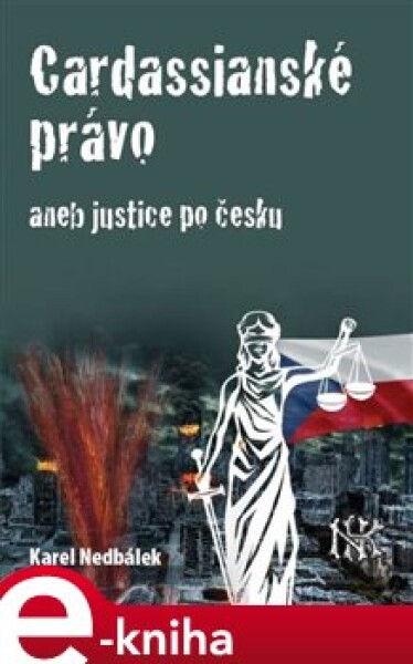 Cardassianské právo aneb justice po česku