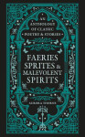 Faeries, Sprites & Malevolent Spirits - Aurora Thorne