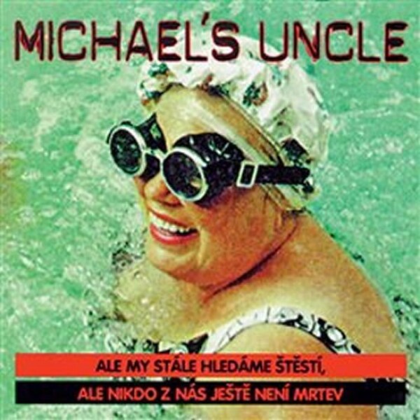 Michael's Uncle Ale my stále hledáme štěstí CD