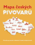 Mapa českých pivovarů - Průvodce po pivních velikánech i trendy minipivovarech