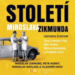 Století Miroslava Zikmunda - Miroslav Zikmund