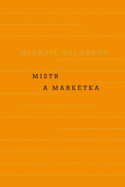 Mistr a Markétka (poškozená) - Michail Bulgakov