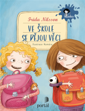 Ve škole se dějou věci! Frida Nilsson